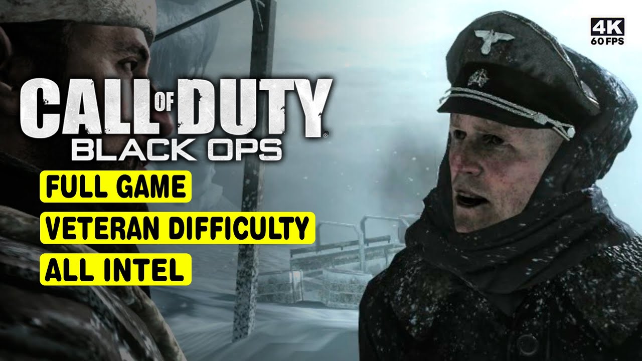 CALL OF DUTY: BLACK OPS • FULL GAME • VETERAN • ALL INTEL • NO COMMENTARY • 4K