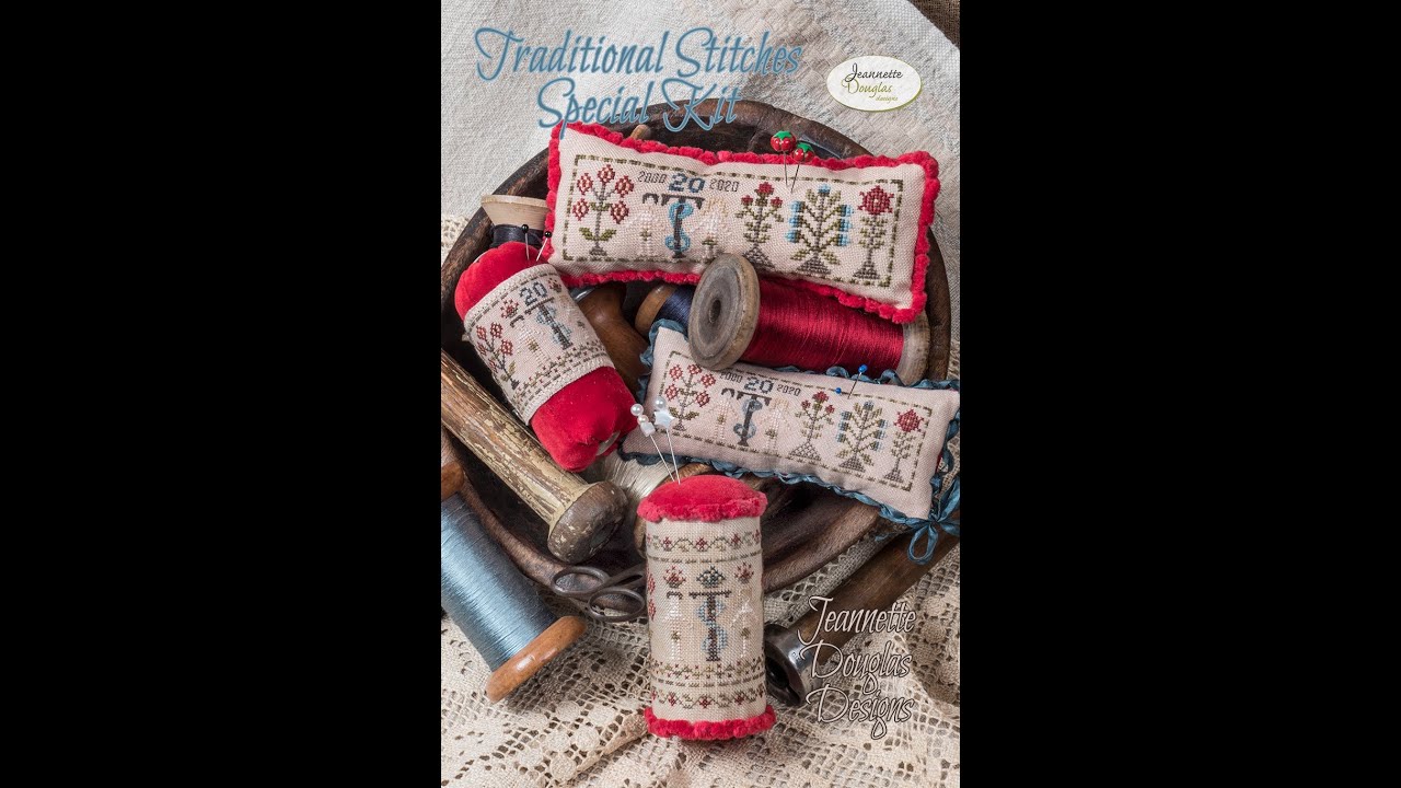 Traditional Stitches ~ FlossTube #16 ~ Jeannette Douglas Designs Exclusive!
