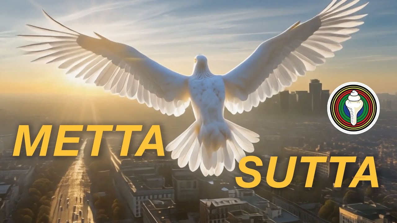 METTA SUTRA - Liebende G&uuml;te - Buddhismus, Dharma, Meditation