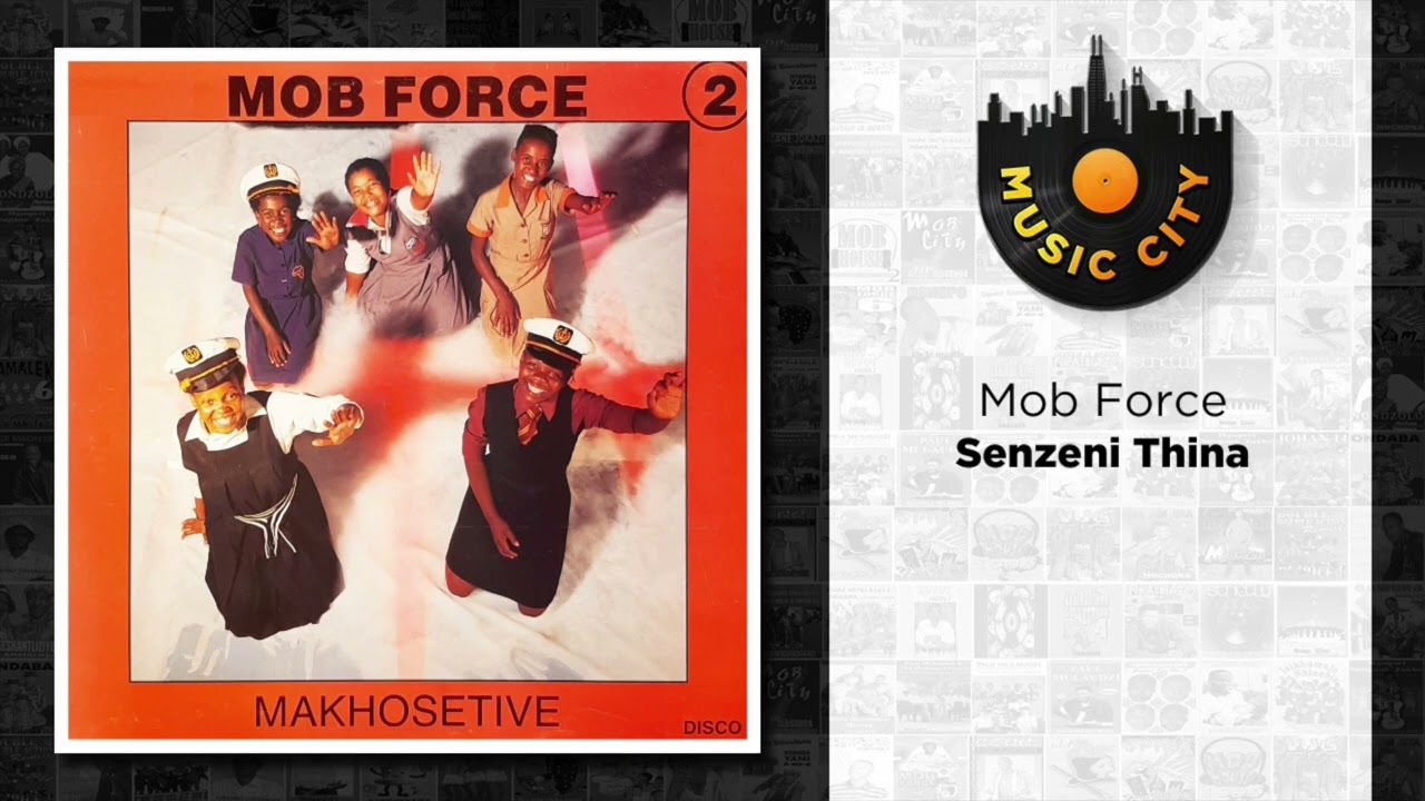 Mob Force - Senzeni Thina | Official Audio