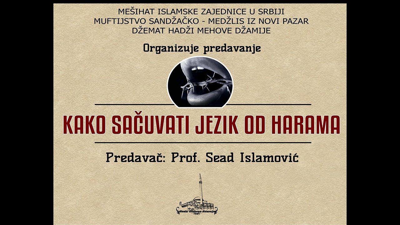 Kako sačuvati jezik od harama - Prof. Sead Ef. Islamović