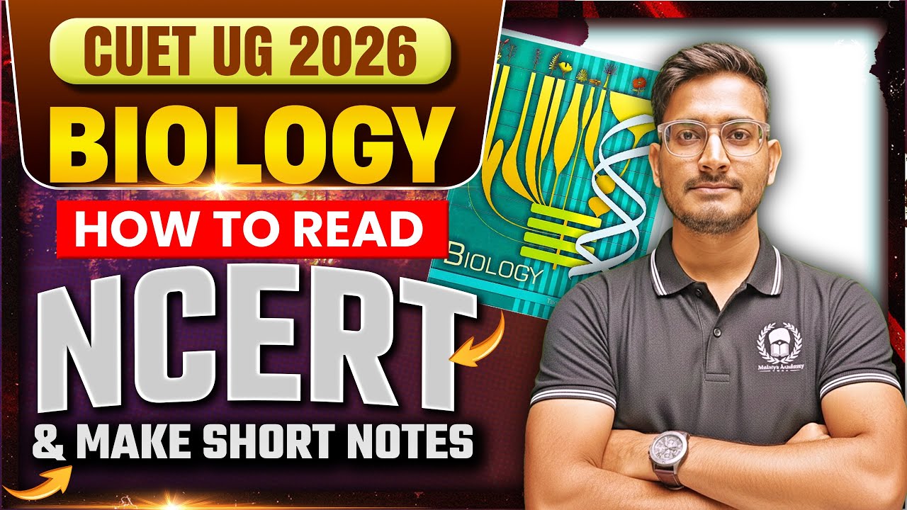 CUET UG 2026 Biology | How to Read NCERT & Make Short Notes | CUET 2026 Preparation | Neeraj Sir