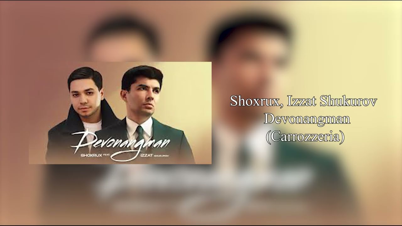 Shoxrux, Izzat Shukurov - Devonangman (Carrozzeria)