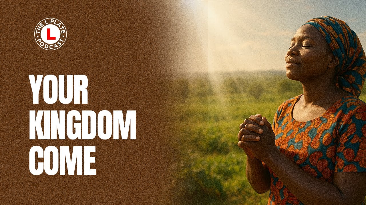 DISCIPLE'S PRAYER: Your Kingdom Come. Your will be done.