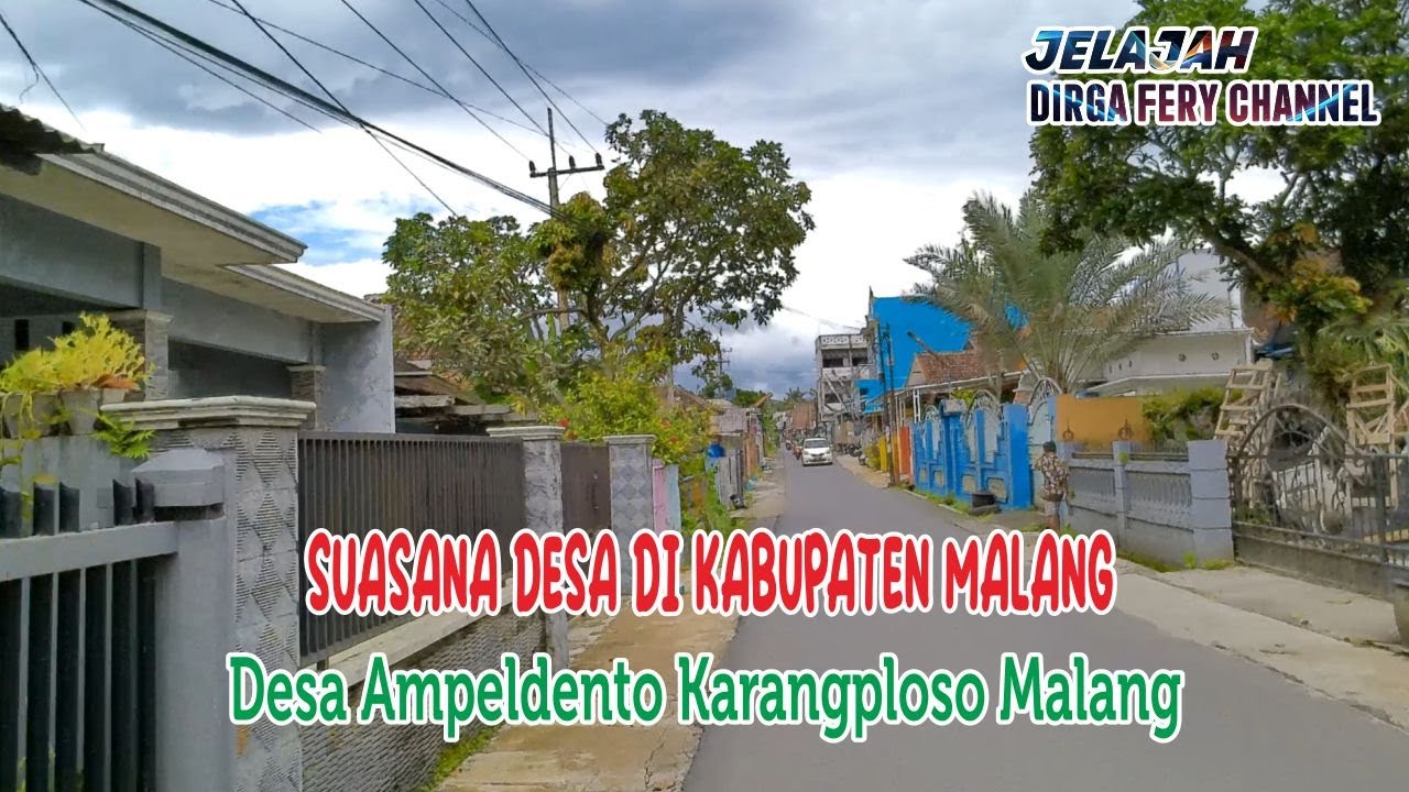 SEPERTI INI II Suasana Perdesaan di Desa Ampeldento Karangploso Malang