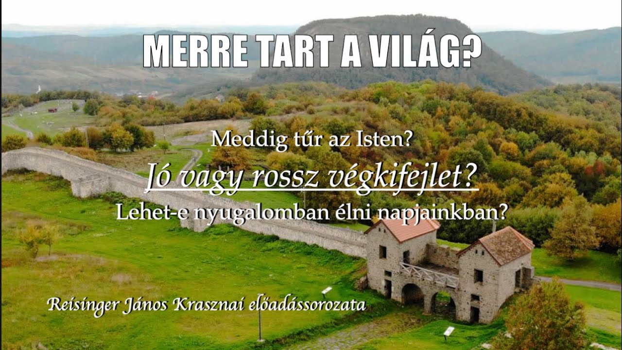 Jó vagy rossz végkifejlet? - Merre tart a világ? - Reisinger János