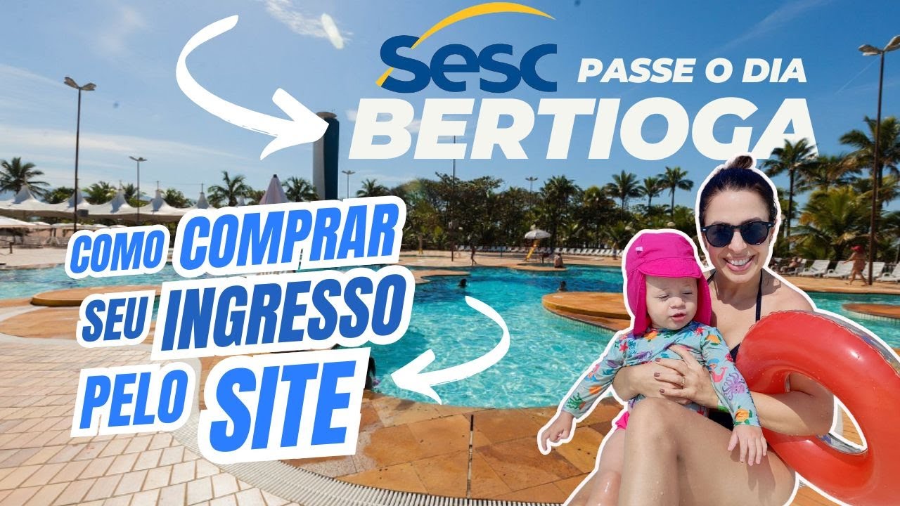 Passe o dia no SESC BERTIOGA - Como COMPRAR o ingresso pelo SITE