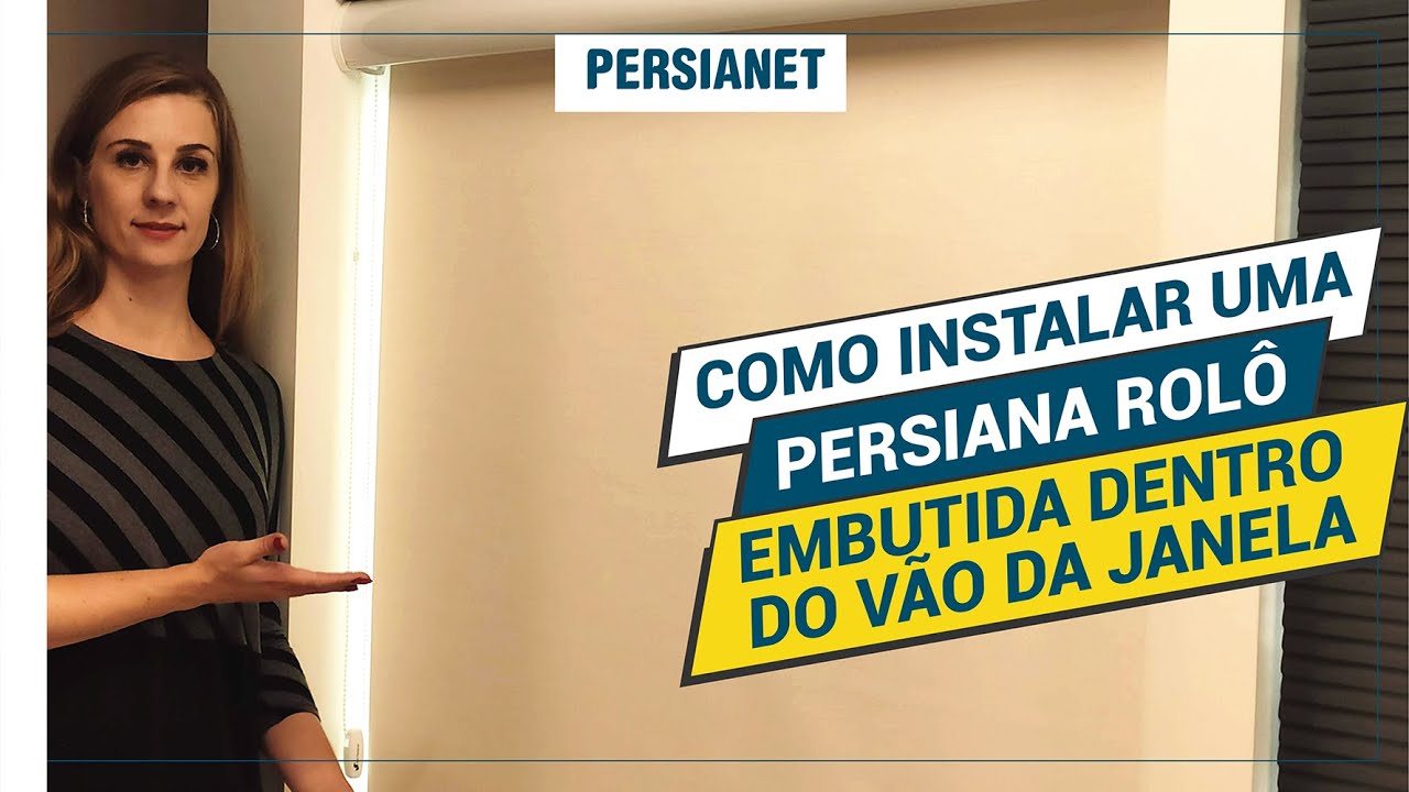 Como Instalar Uma Persiana Rolô Por Dentro do Vão da Janela