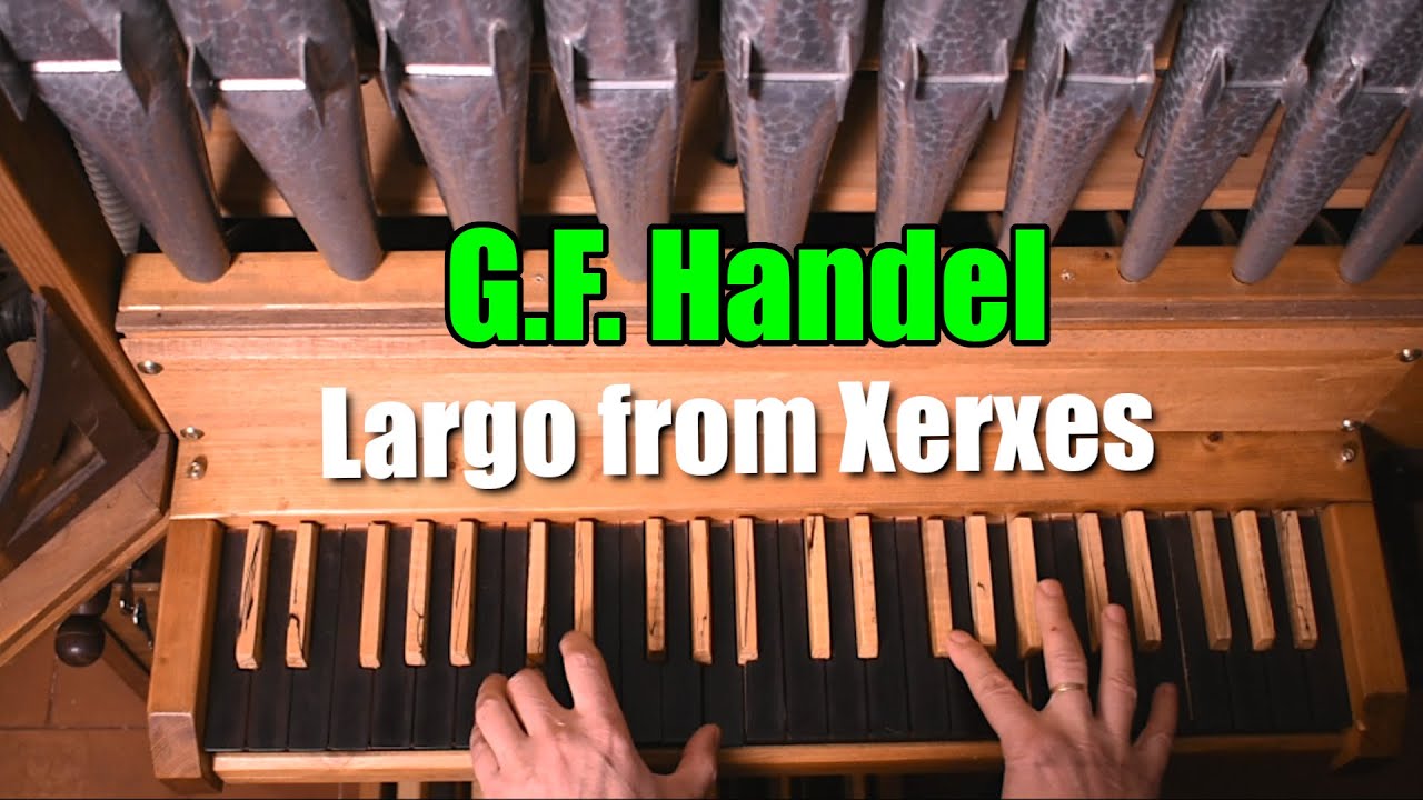 Homemade Pipe Organ | G.F.Handel HWV 40 | LARGO from Xerxes