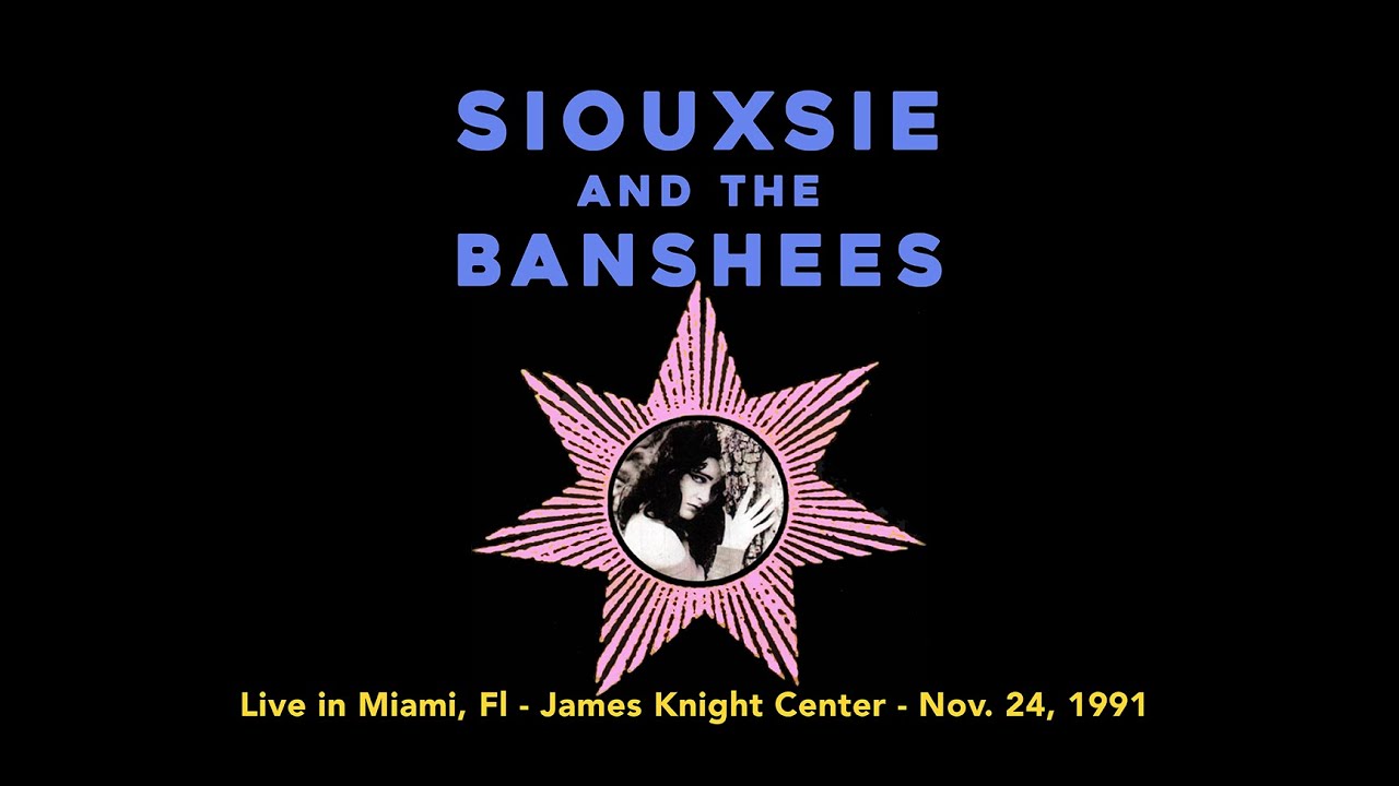 Siouxsie and the Banshees Live in Miami - James L. Knight Center Nov. 24, 1991