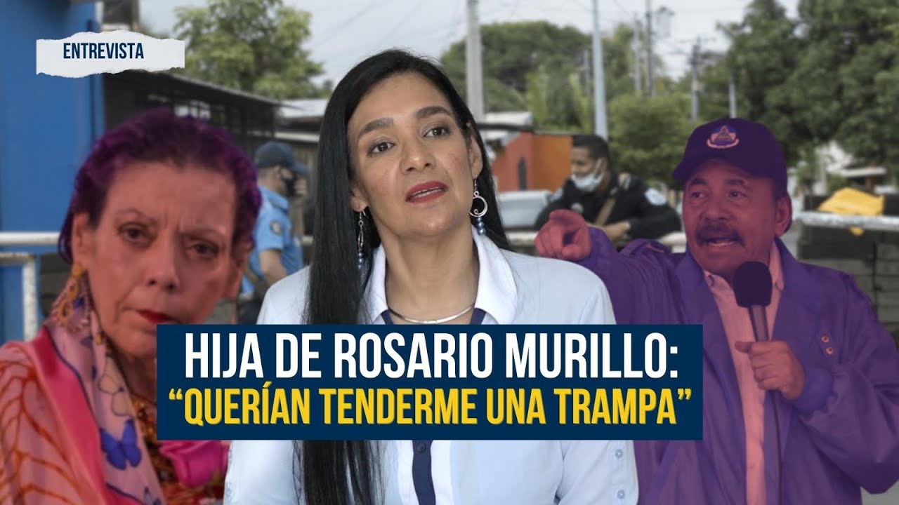 Zoilamérica Narváez, hijastra de Daniel Ortega: “Vivía cautiva en la casa de ellos”