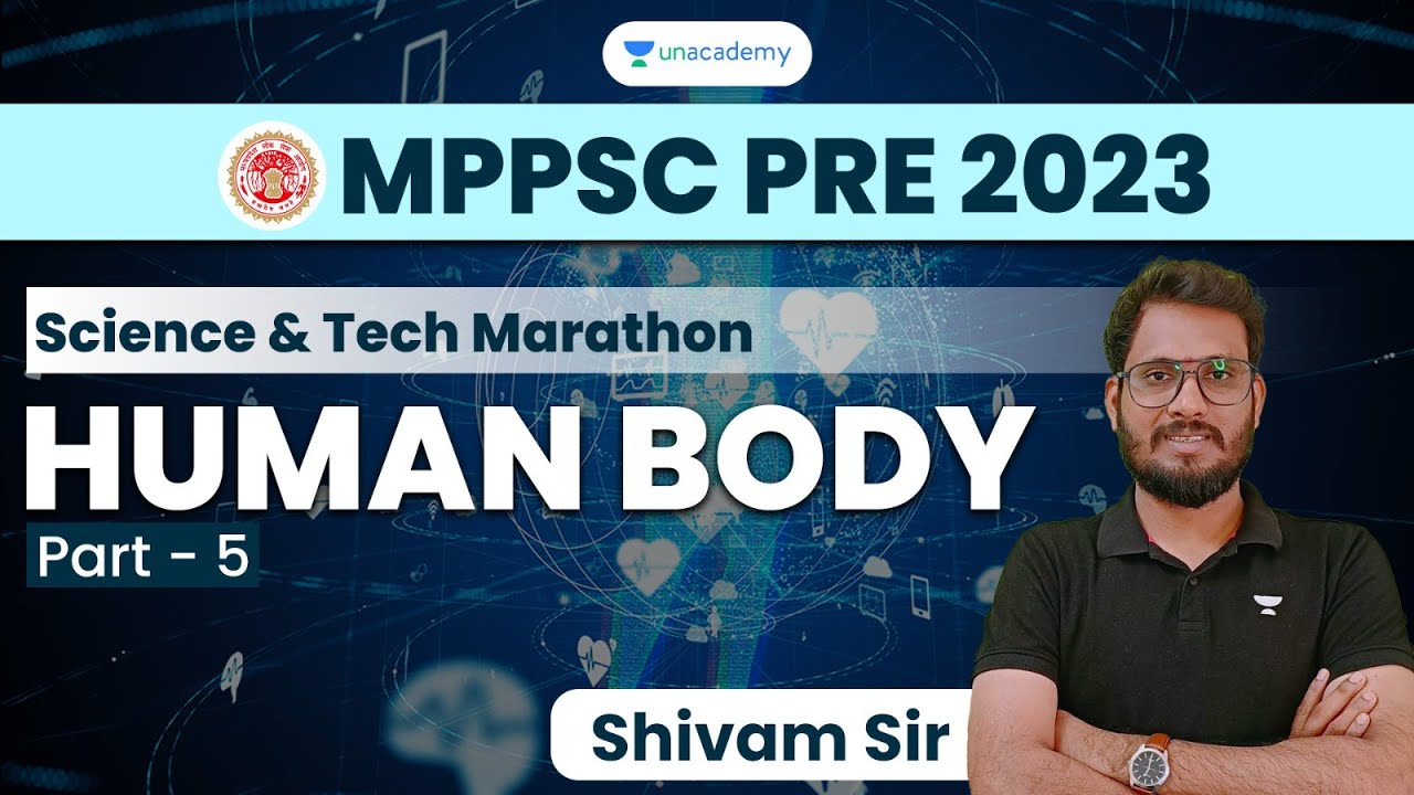 MPPSC PRE | Science & Tech Marathon Class | HUMAN BODY | Part V | MPPSC Prelims 2023 | Shivam Sir