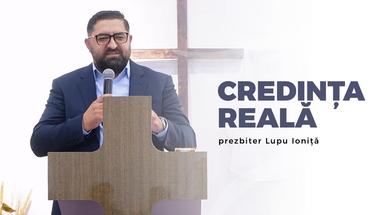 Credința reală - prezbiter Ioniță Lupu | 15 octombrie 2025