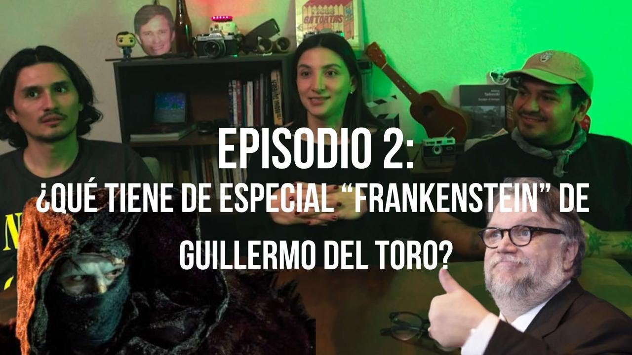MEDIO FORMATO | EP. 02 - ¿QUÉ TIENE DE ESPECIAL 'FRANKENSTEIN' DE GUILLERMO DEL TORO?