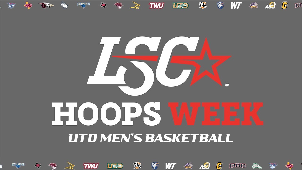 Lone Star Conference Hoops Week Preview: UTD Men's Basketball