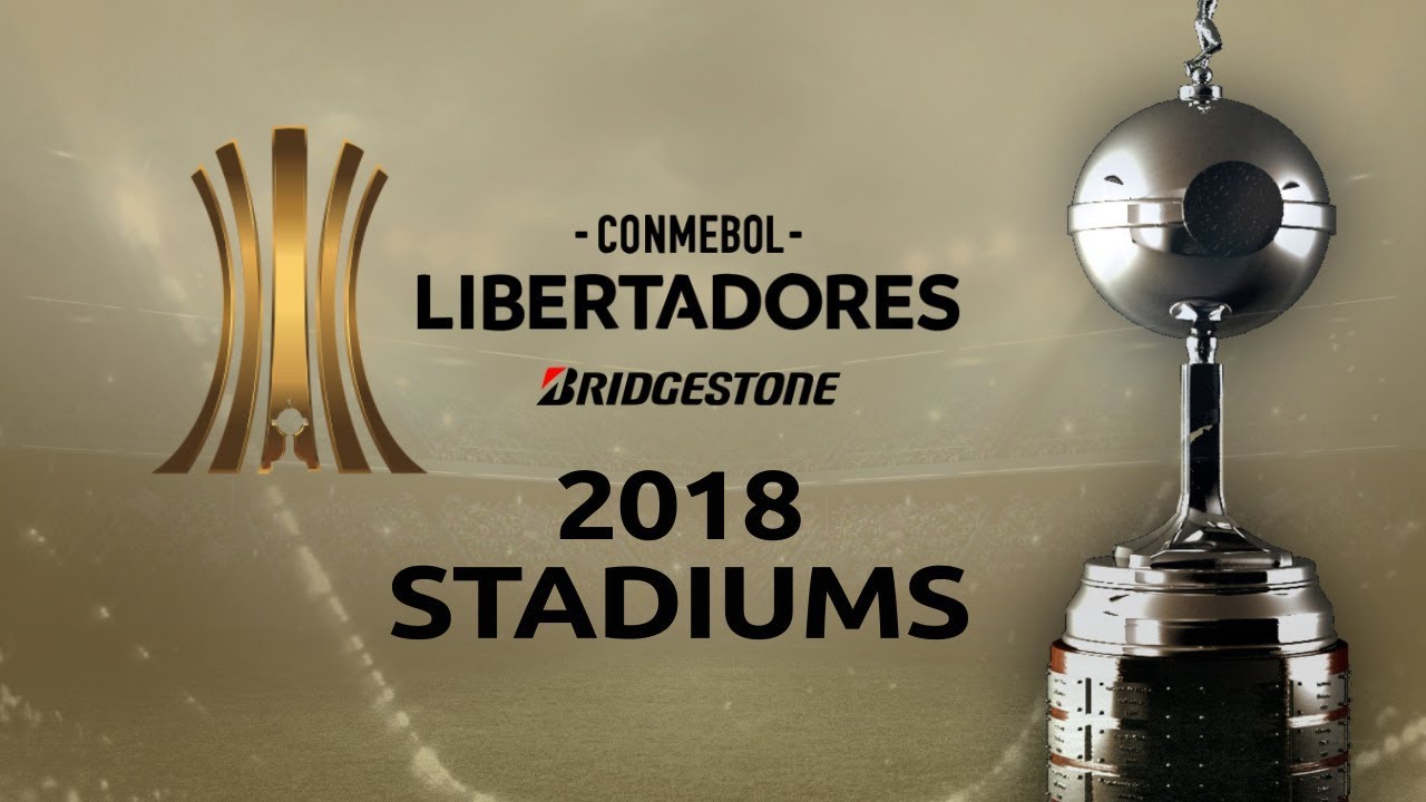 Copa Libertadores Stadiums 2018