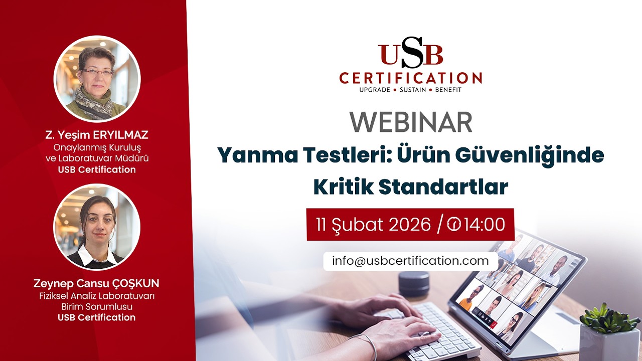 Webinar: Yanma Testleri: Ürün Güvenliğinde Kritik Standartlar