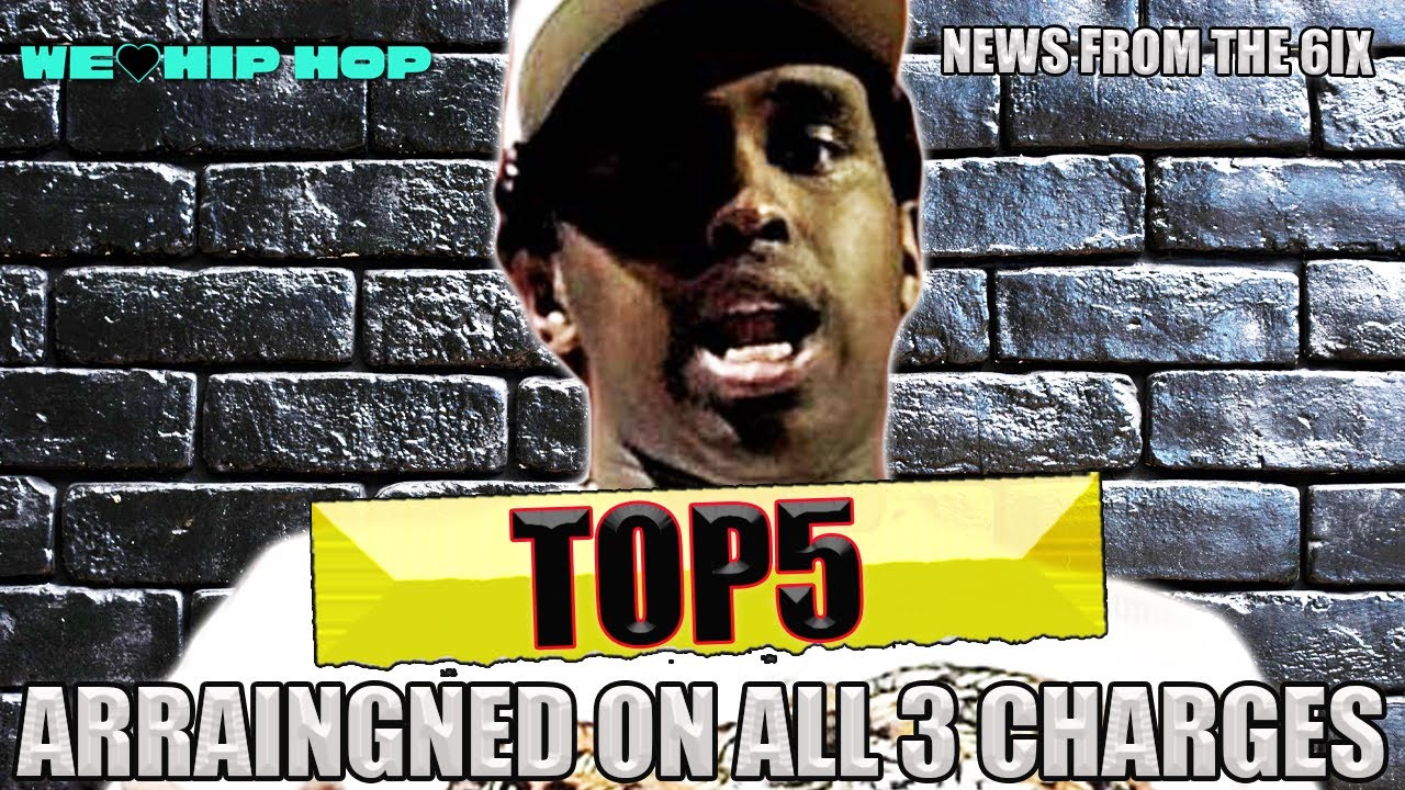 TOP5 UPDATE! ARRAIGNED ON ALL 3 CHARGES