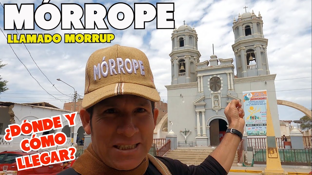 MÓRROPE - PUEBLO  MILENARIO  .LLAMADO  MORRUP.-IGUANA ¿QUÉ CONOCER? HISTORIA