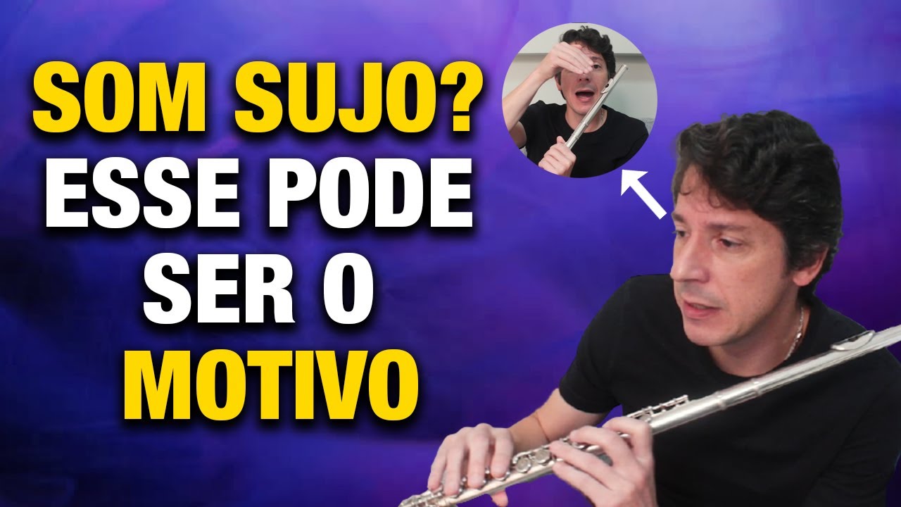 COMO LIMPAR O SOM NA FLAUTA TRANVERSAL | Otávio Blóes