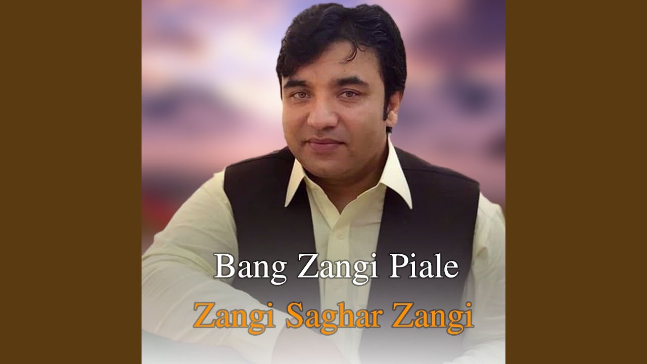 Bang Zangi Piale Zangi Saghar Zangi