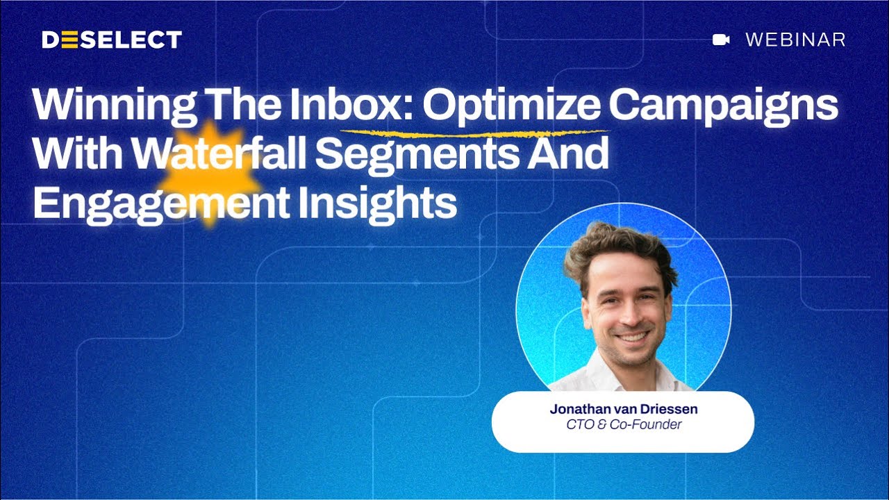 [Webinar] Winning the Inbox: Optimize Campaigns with Waterfall Segments and Engagement Insights