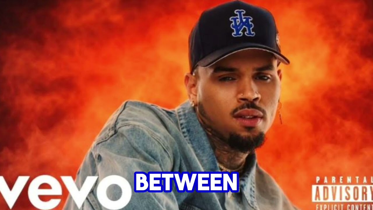 Chris brown Between Us