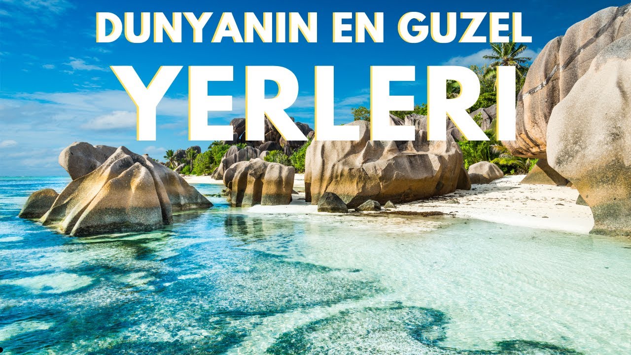 Dünya'da Görülmesi Gereken Yerler BELGESEL TADINDA VIDEO