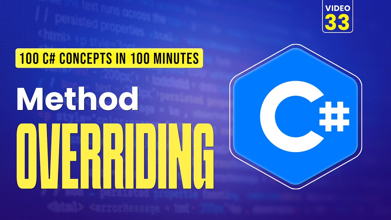 33. Method Overriding in C#