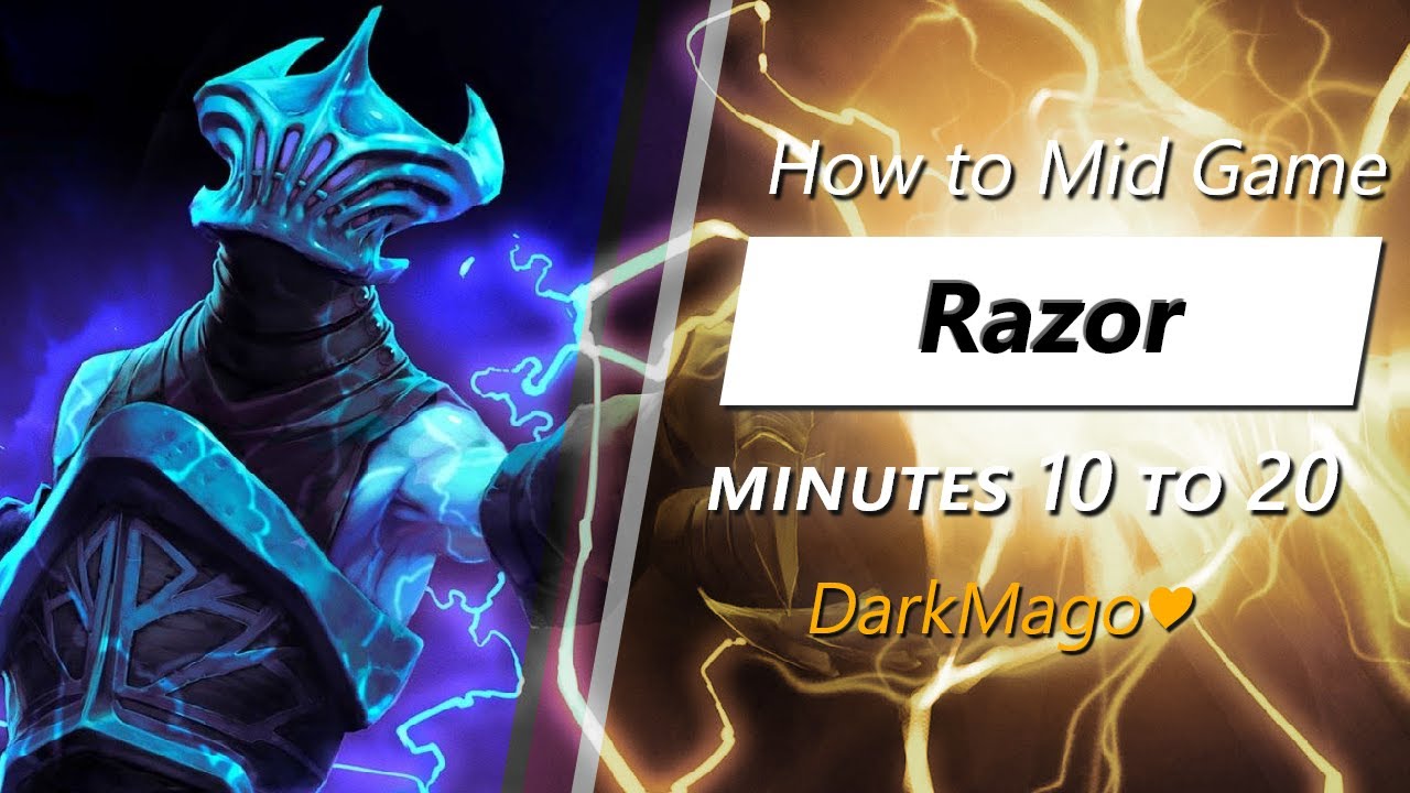 DarkMago&hearts; mid game Razor | Minute 10 to 20