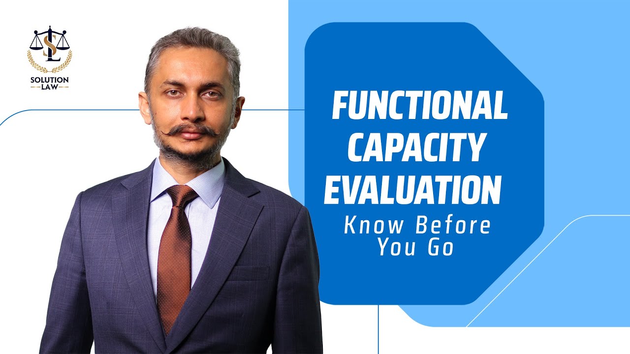 What Is a Functional Capacity Evaluation (FCE)? How It Can Affect Your Injury Claim | Solution Law