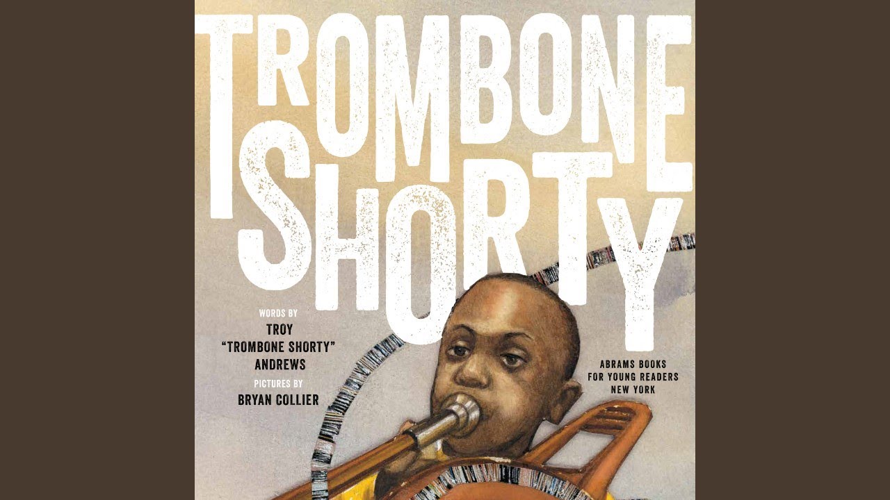 🎺 Kid's Book Read Aloud: TROMBONE SHORTY by Troy Andrews Illustrated by Bryan Collier