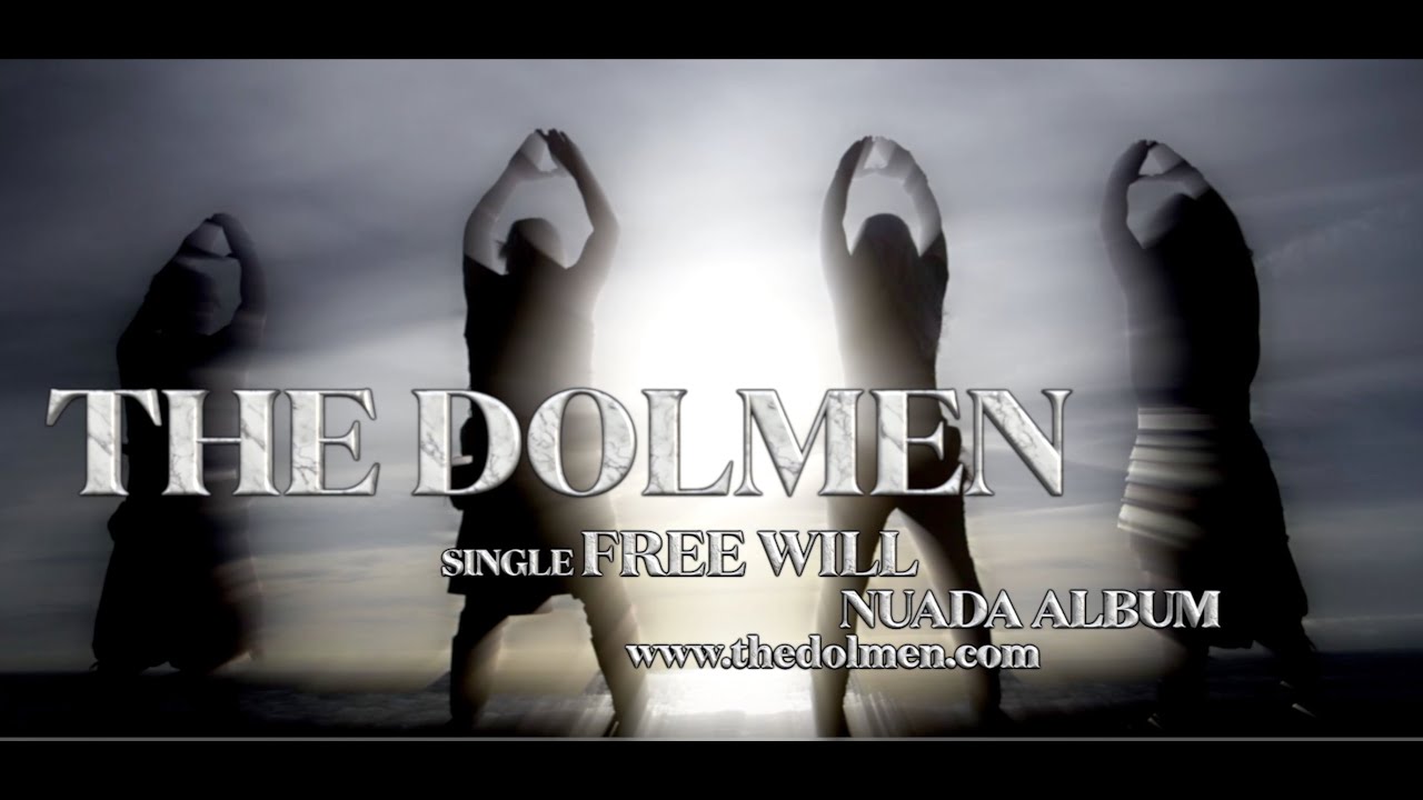 The Dolmen - Free Will [Official Music Video]