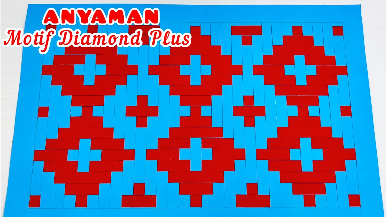 Membuat Anyaman Motif Diamond Plus Dari Kertas || Tugas Seni Rupa Anyaman Sederhana 