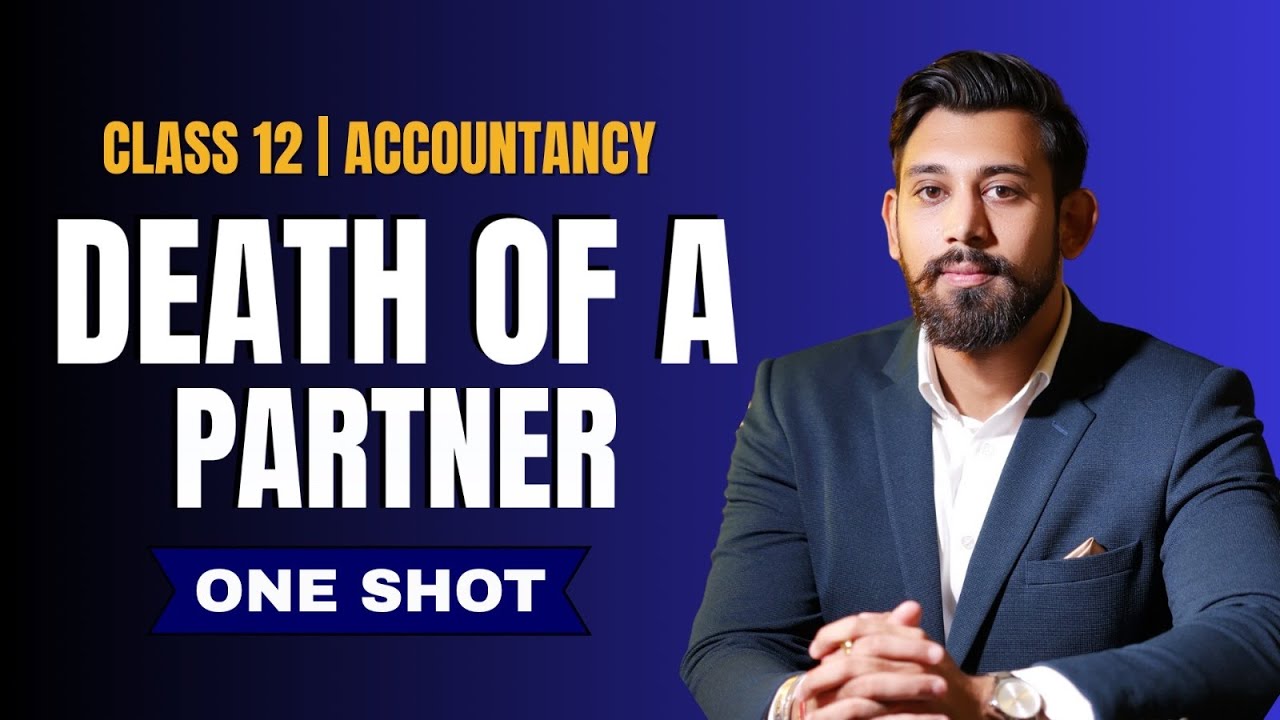 Death of a Partner  | Class 12 | Accountancy | One Shot