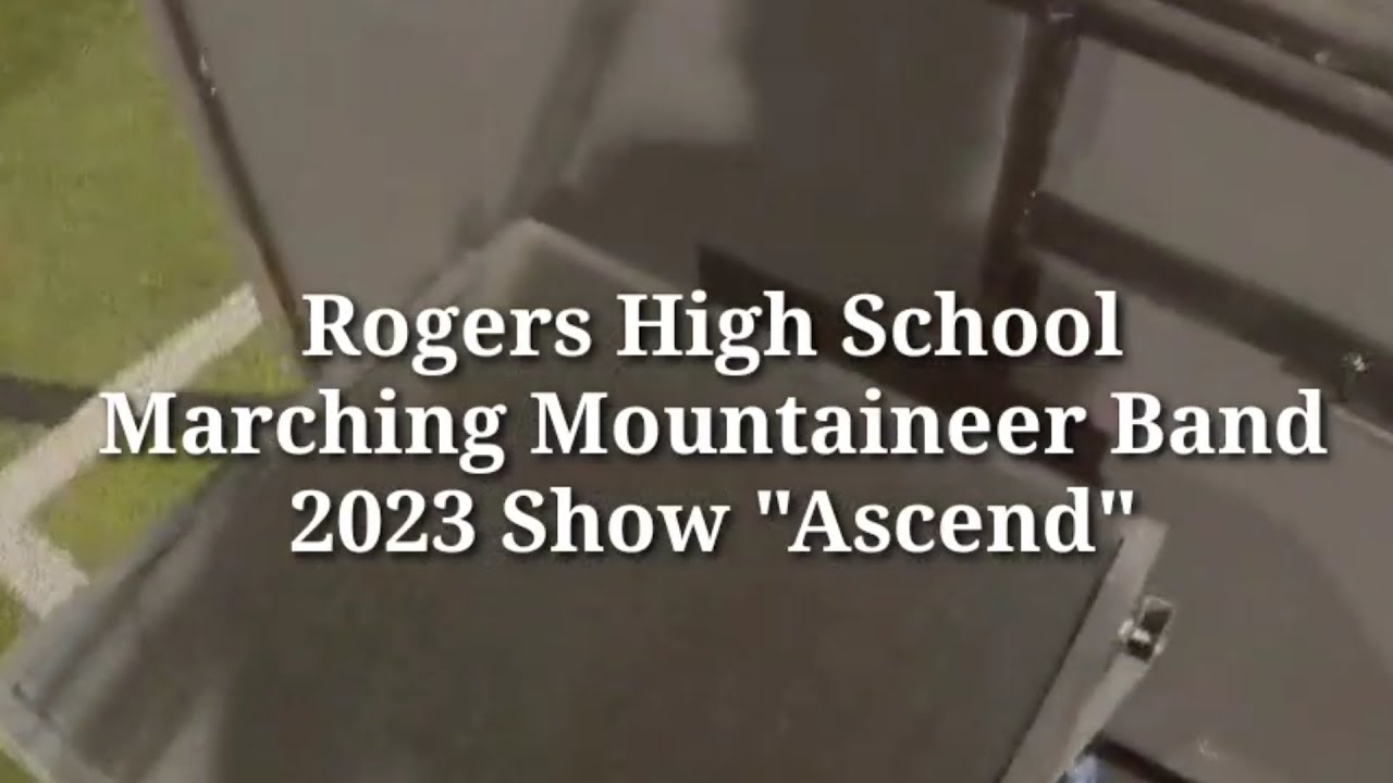 Rogers High School Marching Mountaineer Band 2023 Show 