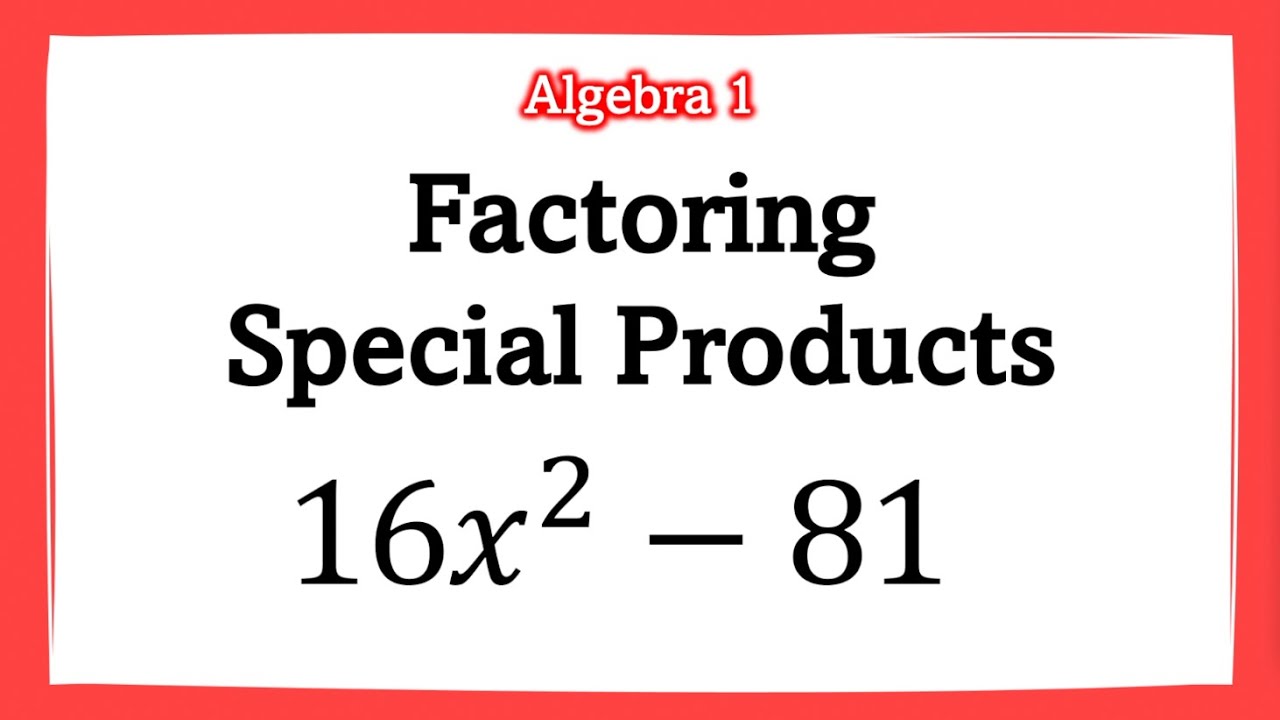 📝Factoring Special Products 📚 | Algebra 1 |  Math Boost Camp