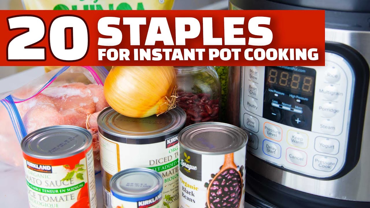 20 Staples for Instant Pot Cooking | Pantry, Fridge and Freezer
