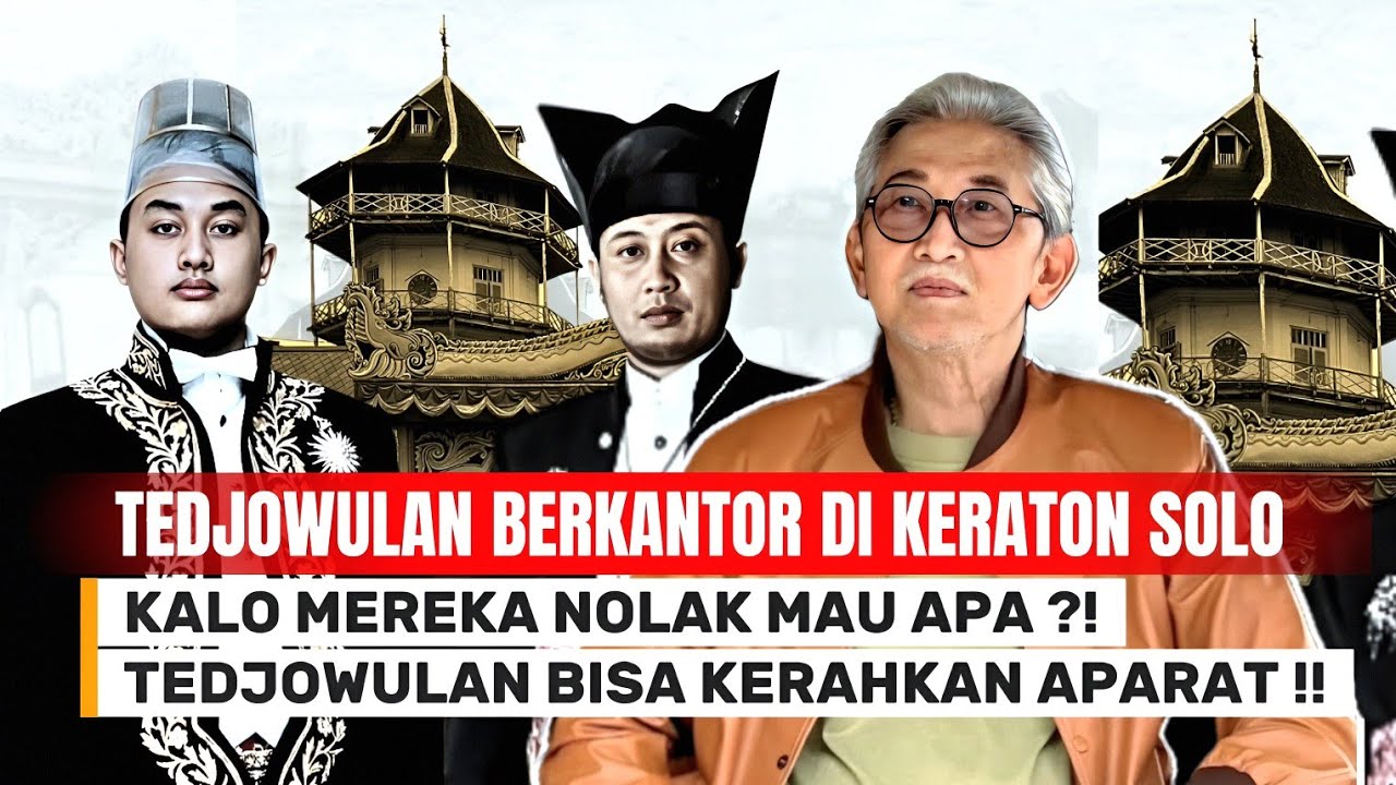 Tedjowulan Ngantor di Keraton Solo : 