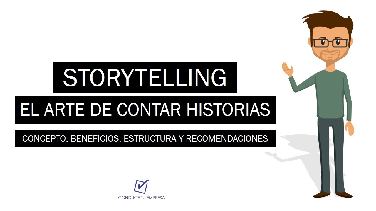 Storytelling: El arte de contar historias | Beneficios, Estructura y Recomendaciones