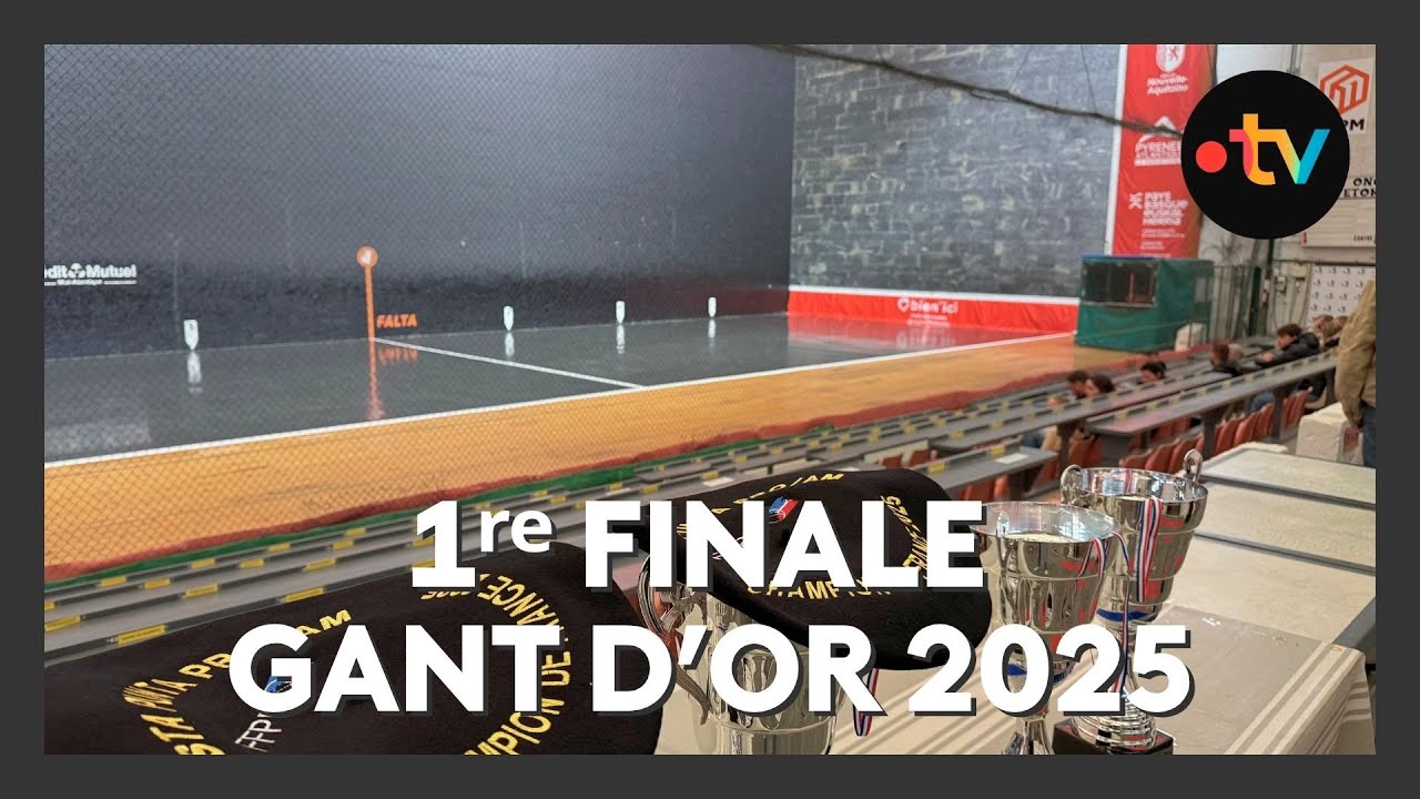 PELOTE  Premi&egrave;re finale du Gant d'or 2025