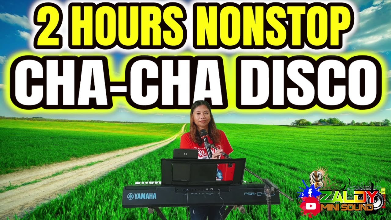2 HOURS NONSTOP CHA - CHA DISCO | LET'S DANCE! ARLIN CASTILLO FT. ZALDY MINI SOUND