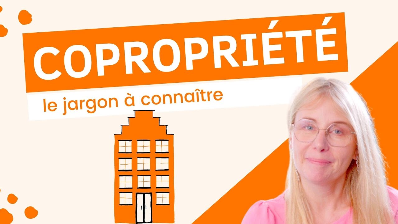 COPROPRIÉTÉ : le jargon qu'il vous faut vraiment connaître !