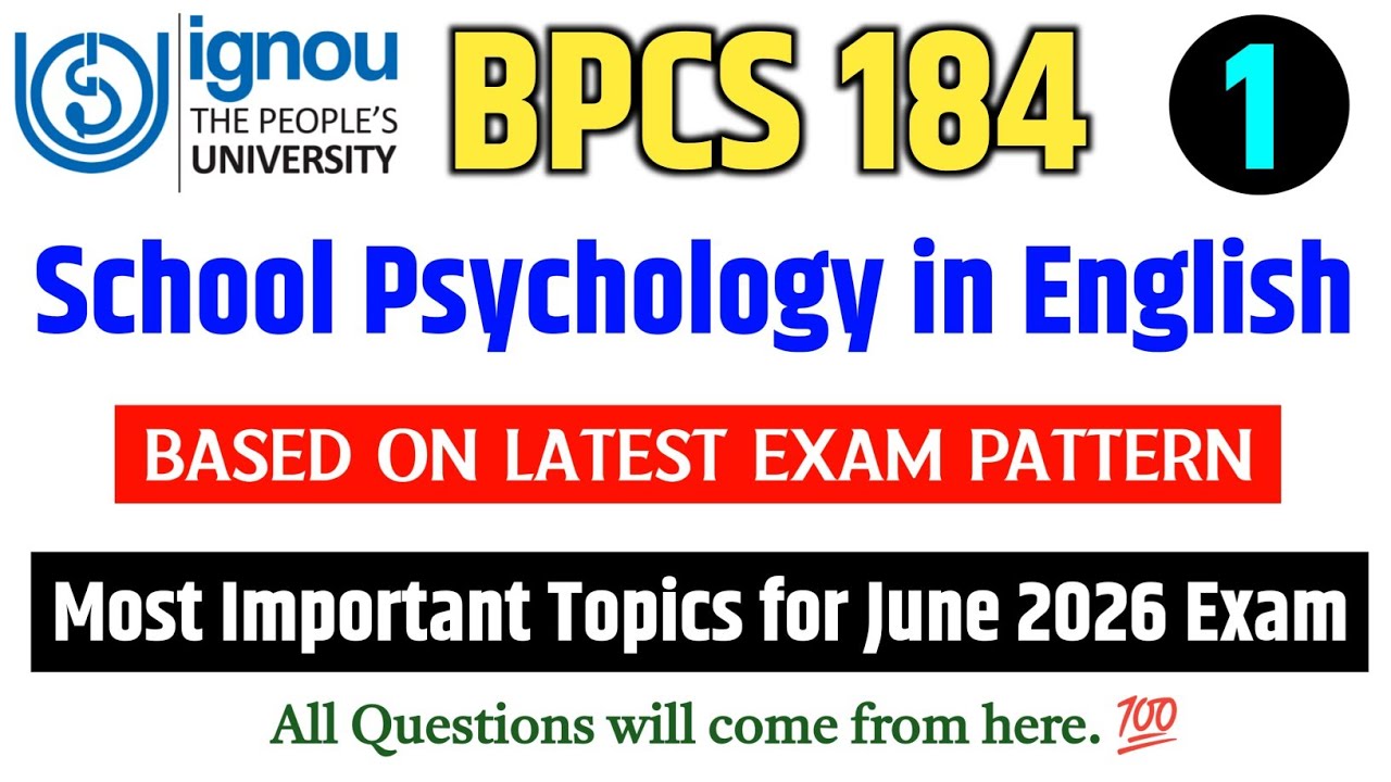 BPCS 184 | School Psychology | BPCS 184 Important Questions June 2026 Exam | IGNOU BPCS 184 Exam