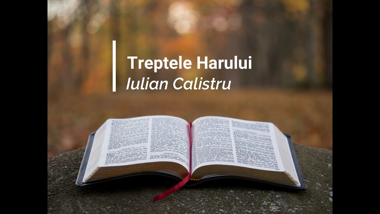 PREDICA IULIAN CALISTRU | TREPTELE HARULUI