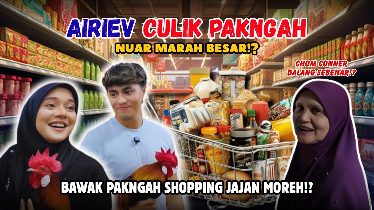 AIRIEV CULIK AYAM NUAR ?! AYAM NUAR HIGH MAINTENANCE !! AINA DAH JUMPA BFF ?!
