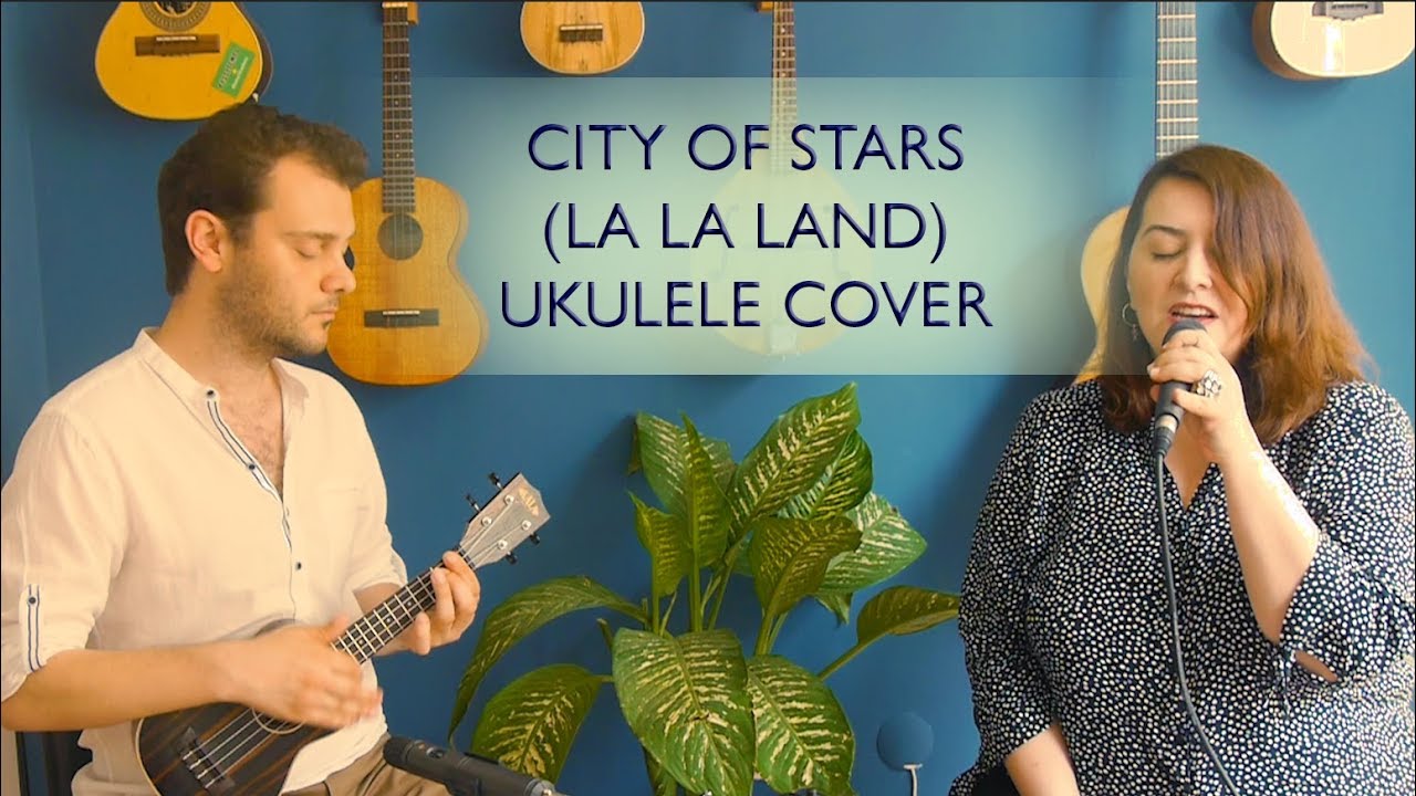 City of Stars - Ebru Dengiz & Erkin Soylu (Ukulele Cover)