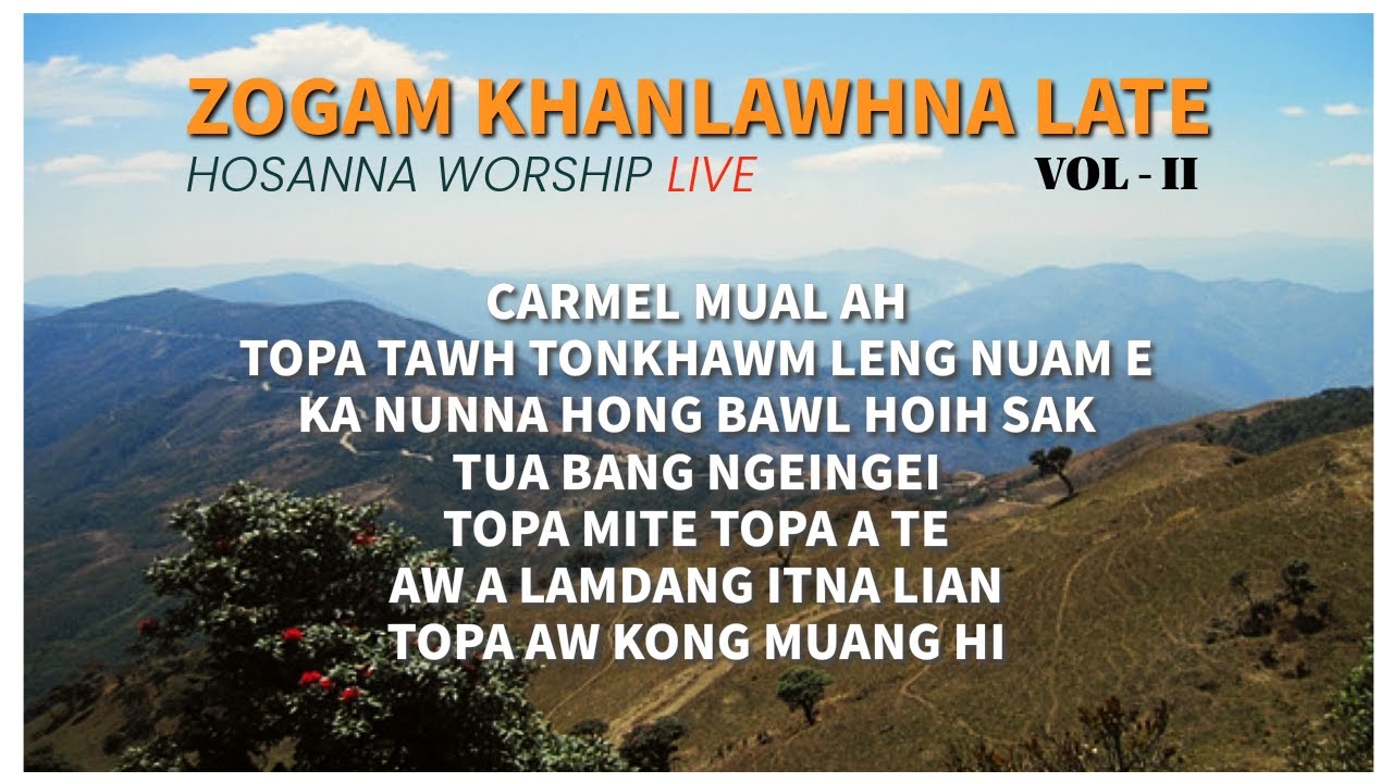 Zogam Khanlawhna Late ( Vol 2 ) Hosanna Worship ( 2024 ) Full Album