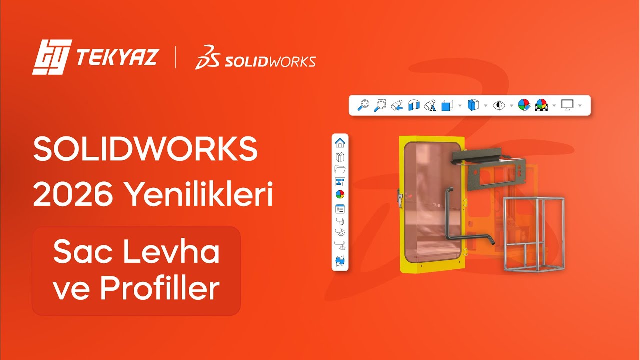 SOLIDWORKS 2026 Yenilikleri - Sac Levha ve Profiller
