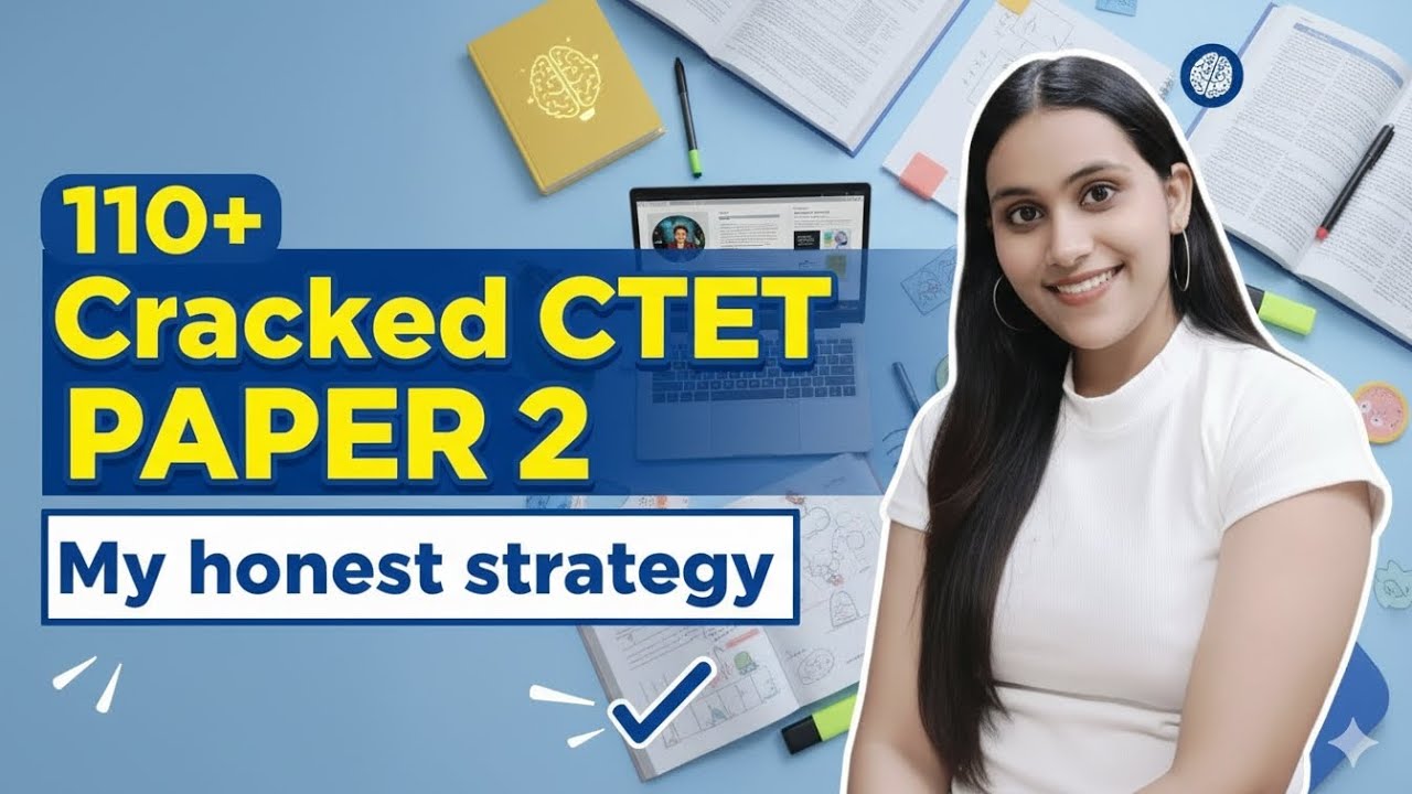 My Honest strategy to score 110+ in CTET PAPER 2 